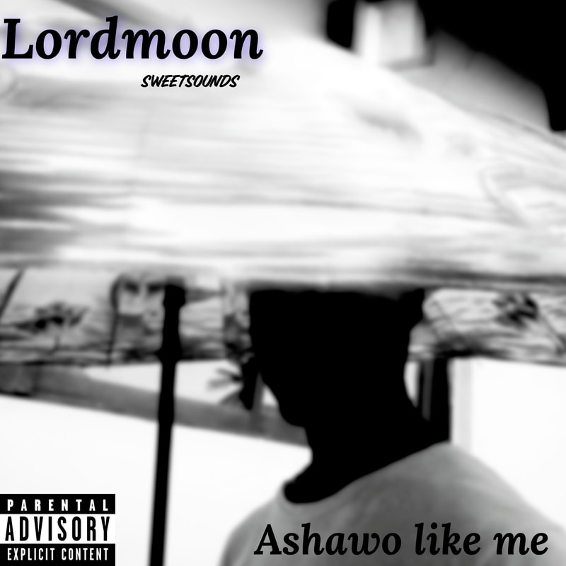 Album art of Ashawo Like Me by Lordmoon